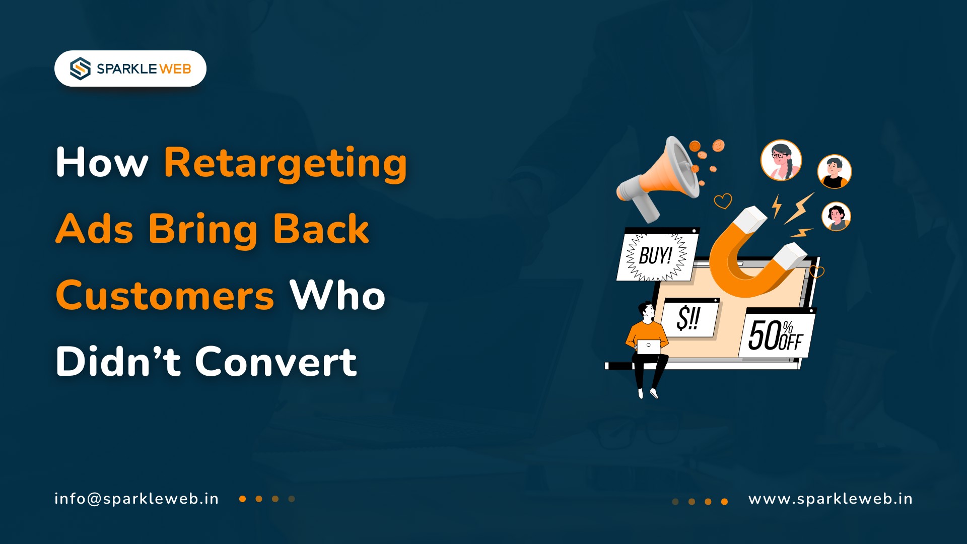 Retargeting Ads That Turn Lost Visitors into Loyal Customers